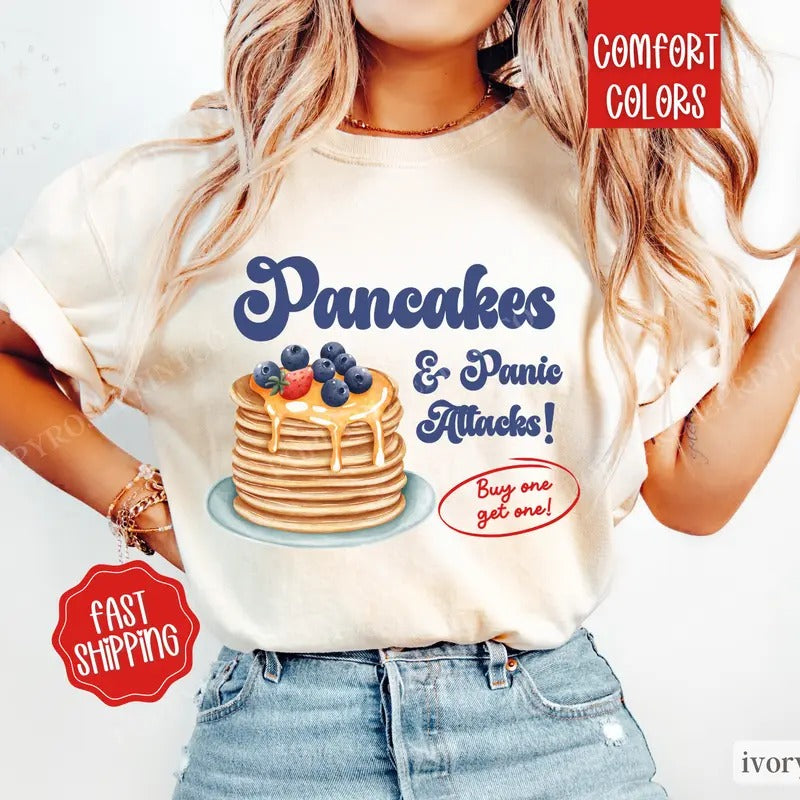 Pancakes and Panic Attacks Shirt Comfort Colors Hoodie, Sweatshirt | WearSparks.com