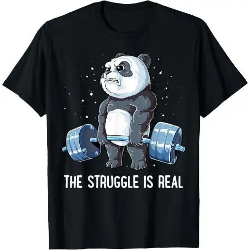 Panda The Struggle Is Real Weightlifting Fitness Gym Funny T-Shirt Made in USA