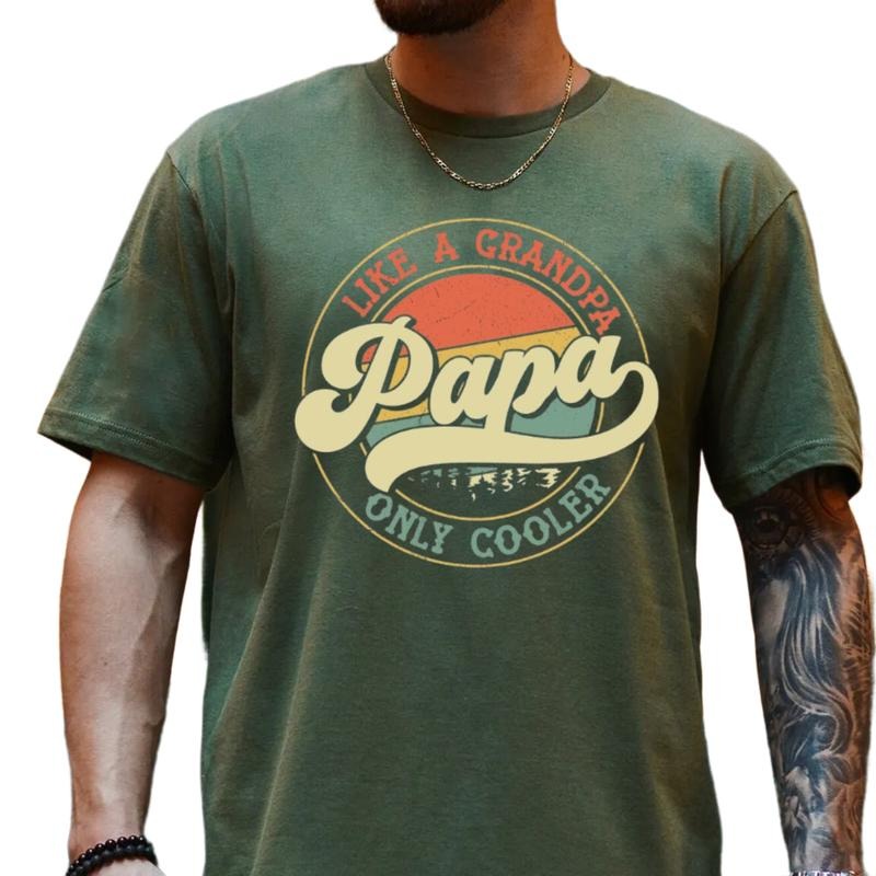 Papa Like A Grandpa Only Cooler Shirt, Funny Papa Tshirt, Gift For Grandfather, humorous Fathers Day Gift From Grandchild, Unisex Short Sleeve Tee, Casual Clothing