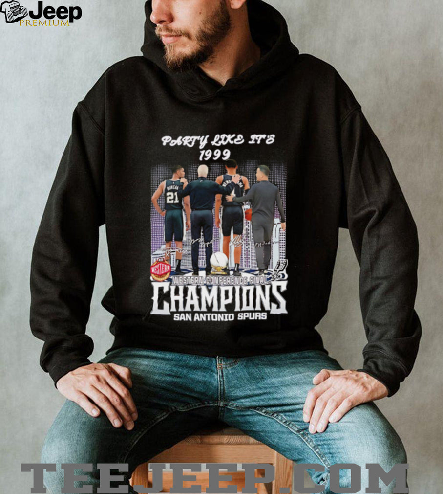 Party Like It’s 1999 San Antonio Spurs Western Conference Champions shirt