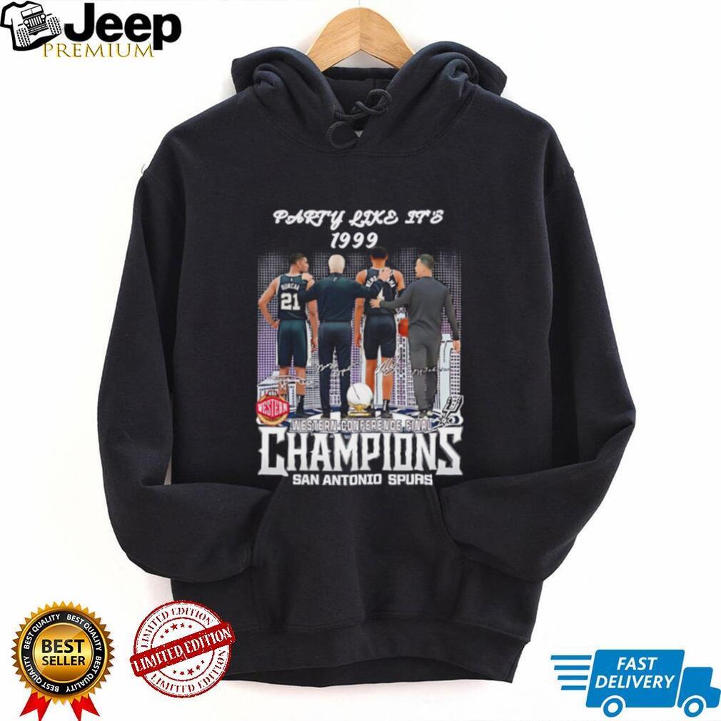 Party Like It’s 1999 San Antonio Spurs Western Conference Champions shirt