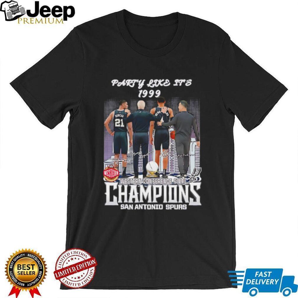 Party Like It’s 1999 San Antonio Spurs Western Conference Champions shirt