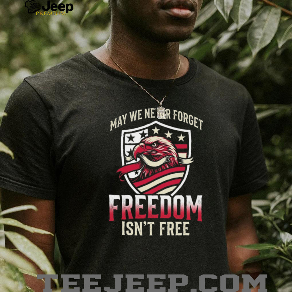 Patriotic Eagle Shield “Freedom Isn’t Free” American Pride T Shirt