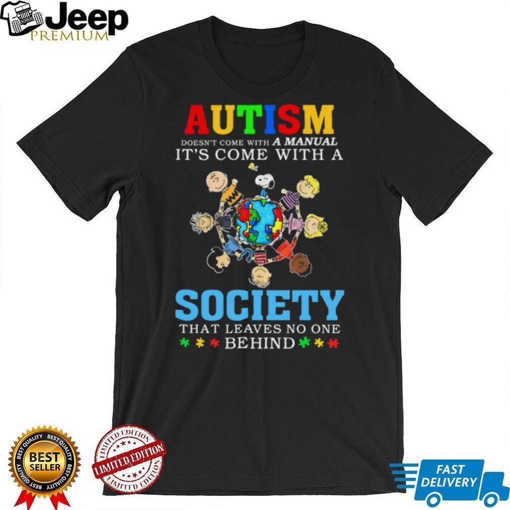 Peanuts Gang Autism Doesn’t Come With A Manual Society T Shirt