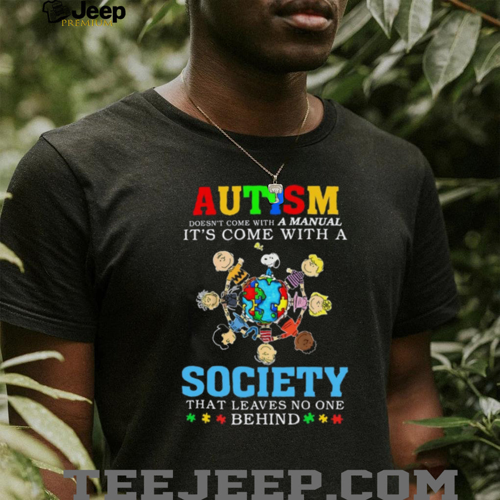 Peanuts Gang Autism Doesn’t Come With A Manual Society T Shirt