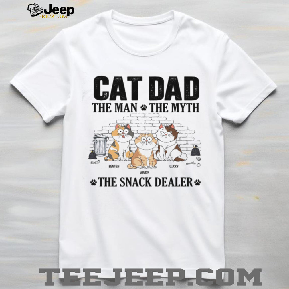 Personalized Cat Dad The Man The Myth The Snack Dealer Graphic T Shirt