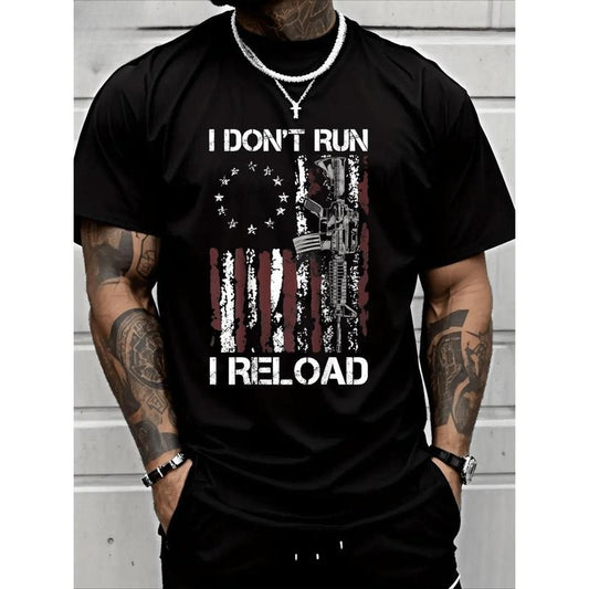 Personalized I Don't Run I Reload T-Shirt Heavy Cotton T Shirt Made in USA