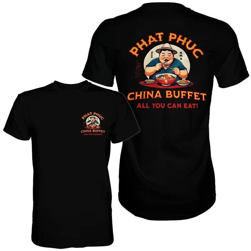 Phat China Buffet T Shirt. Unisex