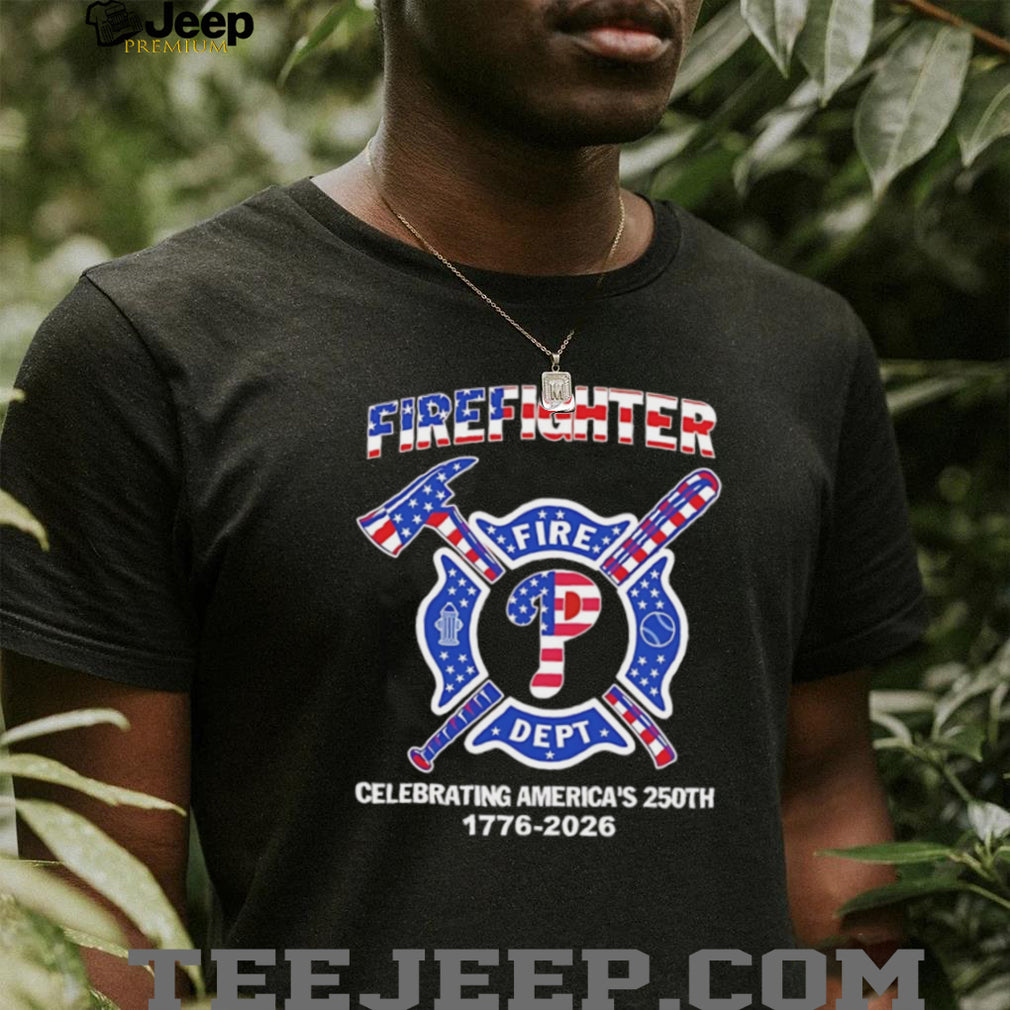 Philadelphia Fire Dept America’s 250th Anniversary Patriotic T Shirt