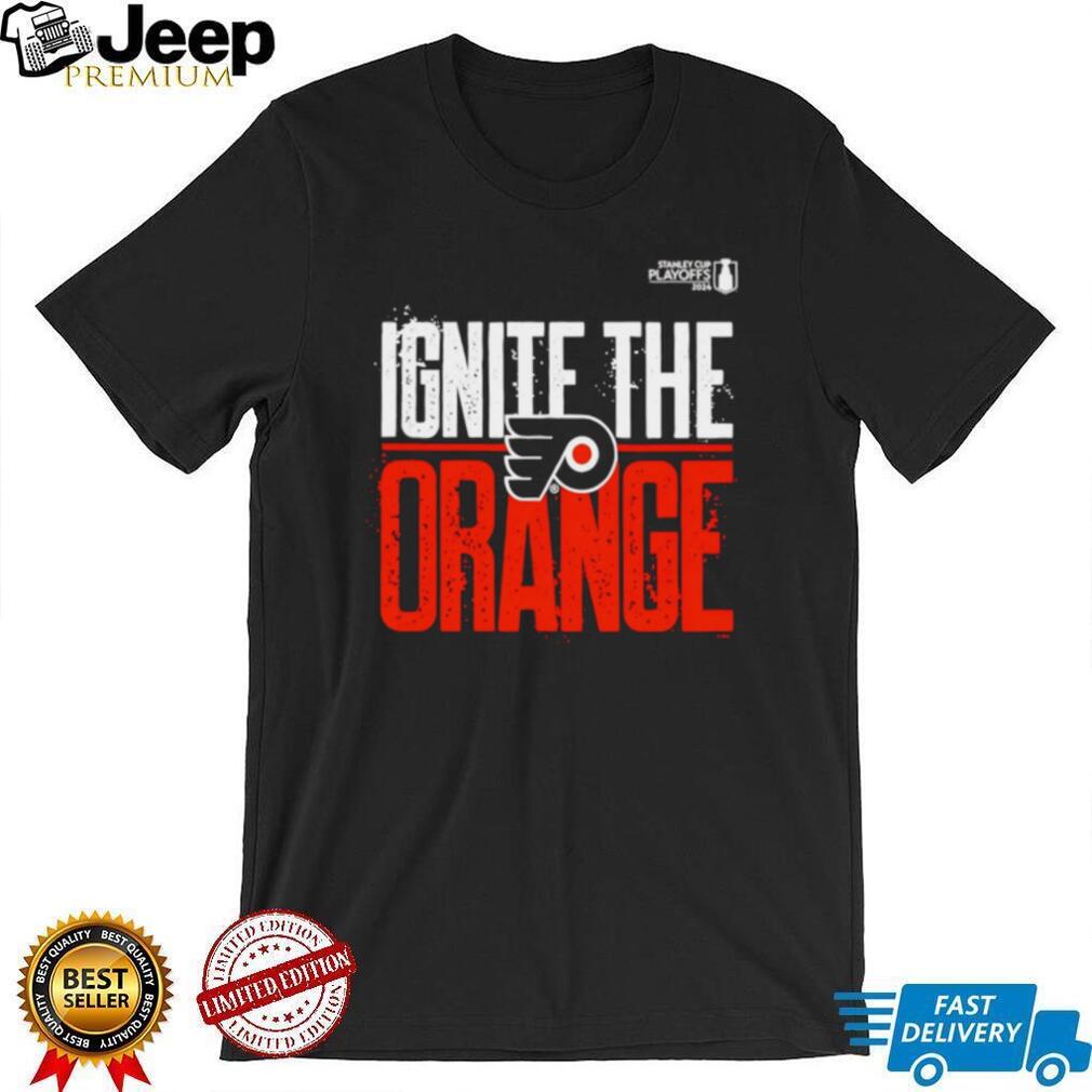 Philadelphia Flyers Ignite The Orange 2024 Stanley Cup Playoffs T Shirt