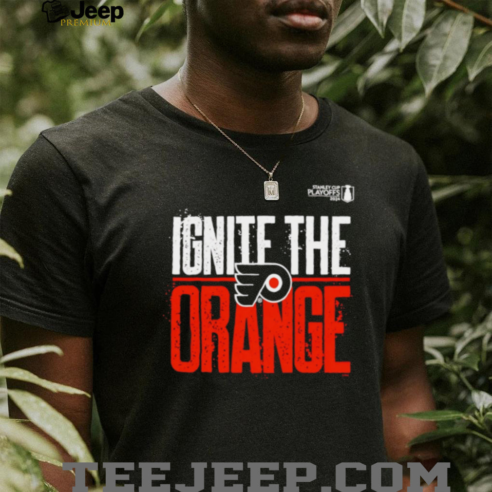 Philadelphia Flyers Ignite The Orange 2024 Stanley Cup Playoffs T Shirt