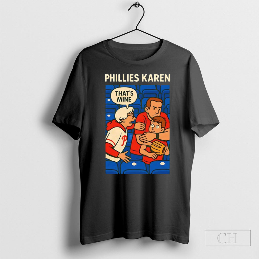 Phillies Karen Fan Thats Mine