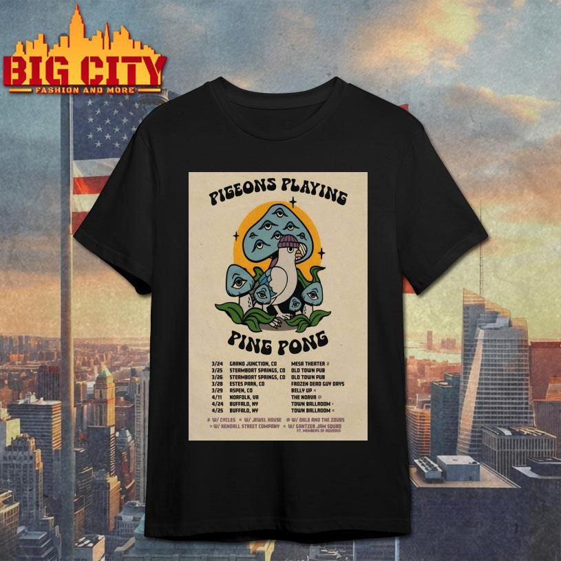 Pigeons Playing Ping Pong Winter And Spring Tour 2026 Poster Shirt