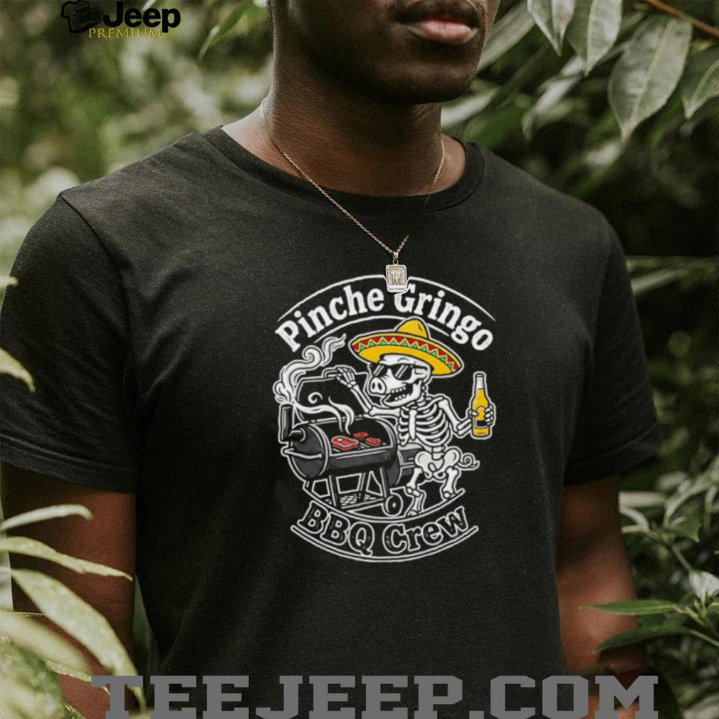Pinche Gringo BBQ Crew Funny Skeleton Grilling Pig T Shirt