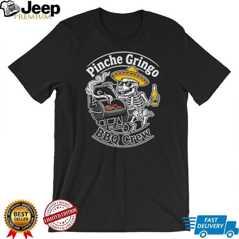 Pinche Gringo BBQ Crew Funny Skeleton Grilling Pig T Shirt