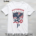 Pittsburgh Pirates Celebrating America’s 250th Anniversary Custom Baseball Jersey T Shirt
