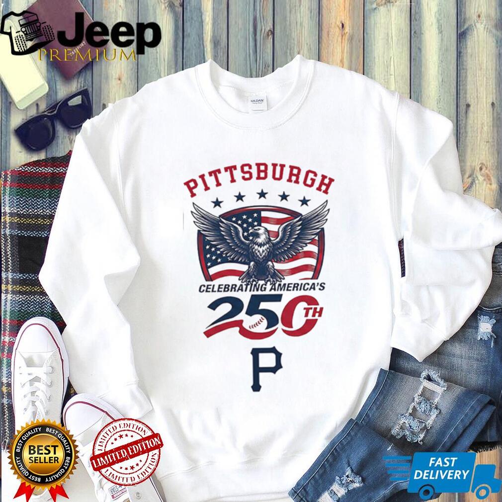 Pittsburgh Pirates Celebrating America’s 250th Anniversary Custom Baseball Jersey T Shirt