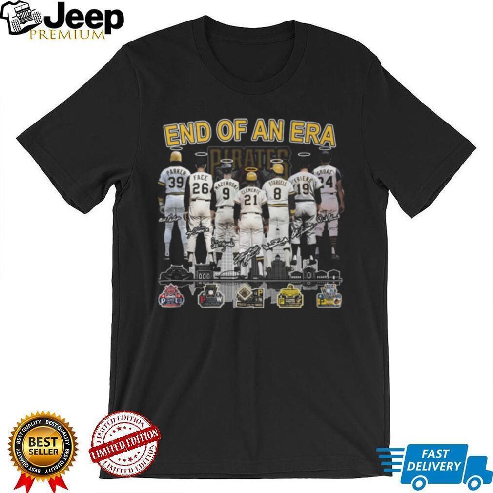 Pittsburgh Pirates End Of An Era Legend Players Signatures Skyline T Shirt
