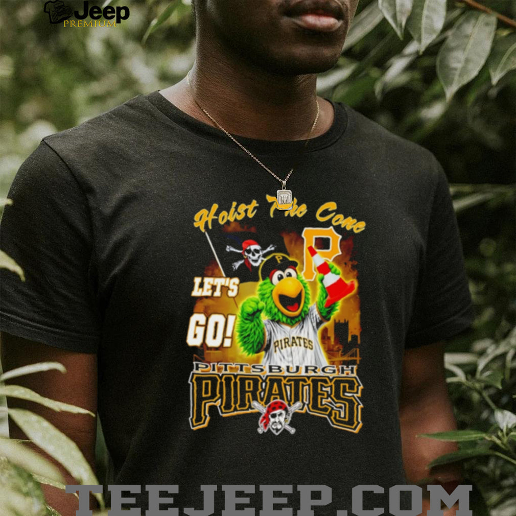 Pittsburgh Pirates Pirate Parrot “Hoist The Cone” Let’s Go Baseball T Shirt