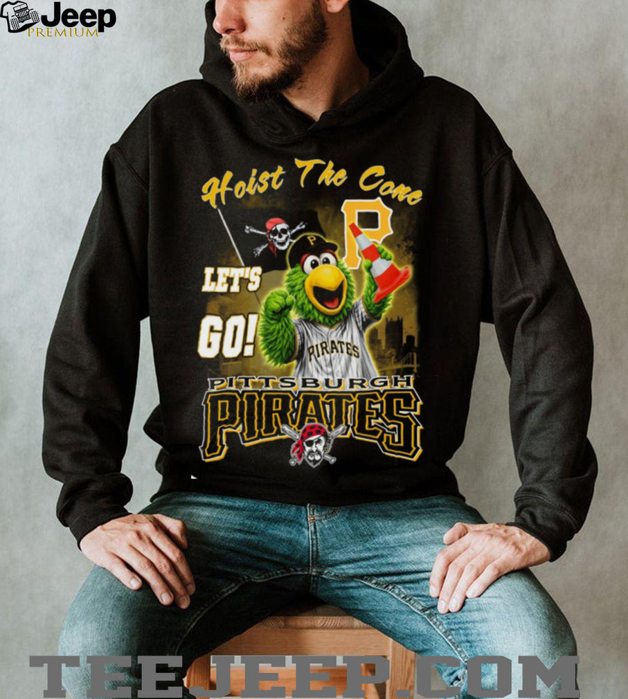 Pittsburgh Pirates Pirate Parrot Hoist The Cone Let’s Go T Shirt