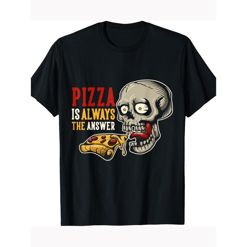 Pizza is always the Answer T-shirt 100% cotton T-shirt Made in USA