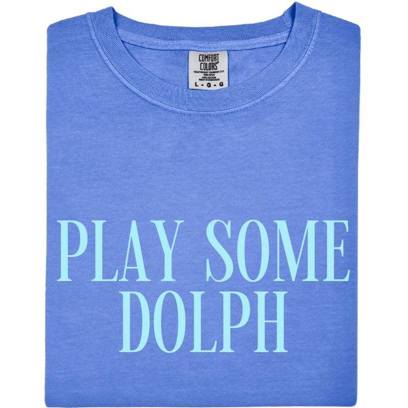 Play Some Dolph Tee, Dolph T-Shirt, Play Some Dolph T-Shirt