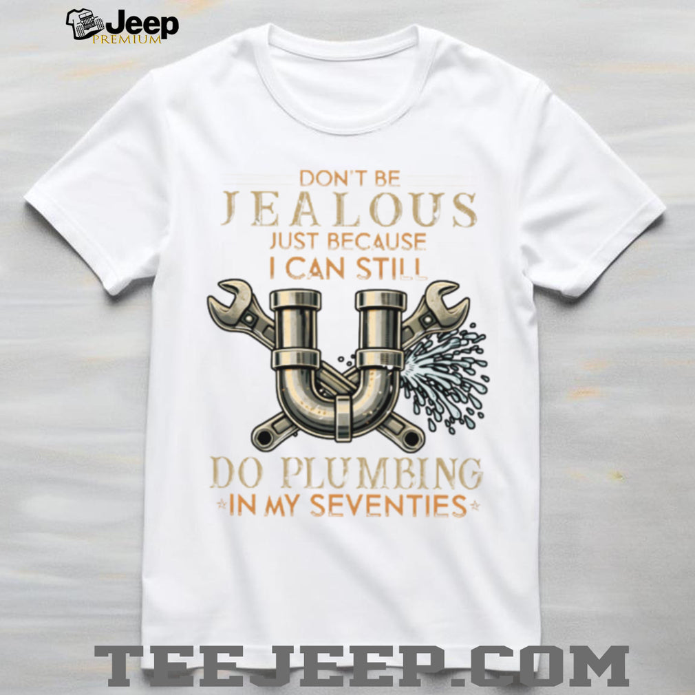 Plumbing In My Seventies Master Plumber Retirement T Shirt