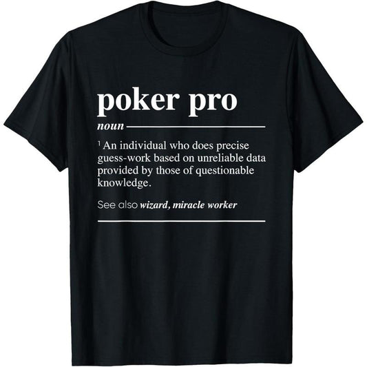 Poker Pro Definition Funny Noun T-Shirt made in usa