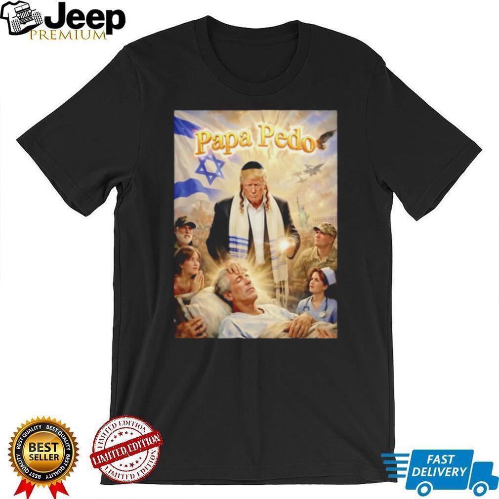 Political Satire Trump Papa Pedo Religious Parody T Shirt