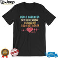 Pots Awareness Heartbeat Hello Darkness My Old Friend Unisex T Shirt