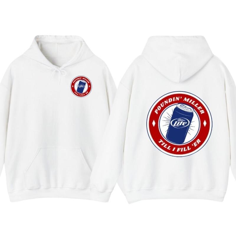 Poundin' Miller T-shirt Hoodie Funny Unisex Tshirt - Sarcastic Graphic Tee, Humor for Men & Women, Gift for Him or Her, Cozy Funny Trendy Summer hoodies