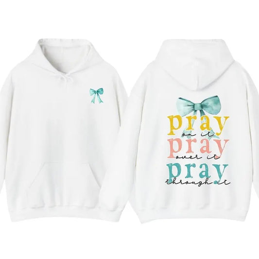 Pray Bow 2 sided printing T-shirt, Hoodie Pray on it, over it, through it Shirt, Bible Verse Shirt, Cross Outfit, Faith Clothing, Jesus Lover Tee, Christian Church Tee Gifts Comfort Cotton