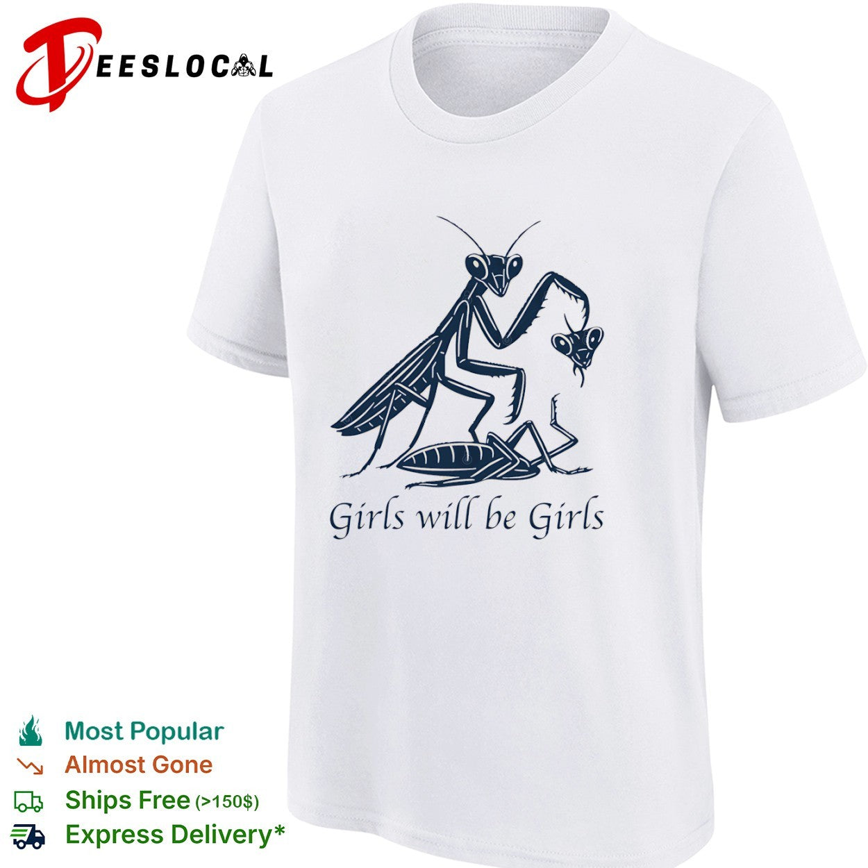 Praying mantis eating head girls will be girls shirt