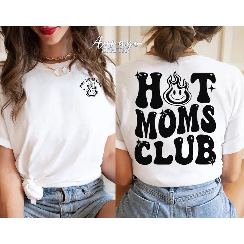 Premium  Hot Moms Club Sweatshirt, Hot Mom Shirt, Trendy Moms Shirt, Mother's Day Gift, Funny Mom Shirt, Cool Mom Shirt, Mom Gift, Gift for a New Mom