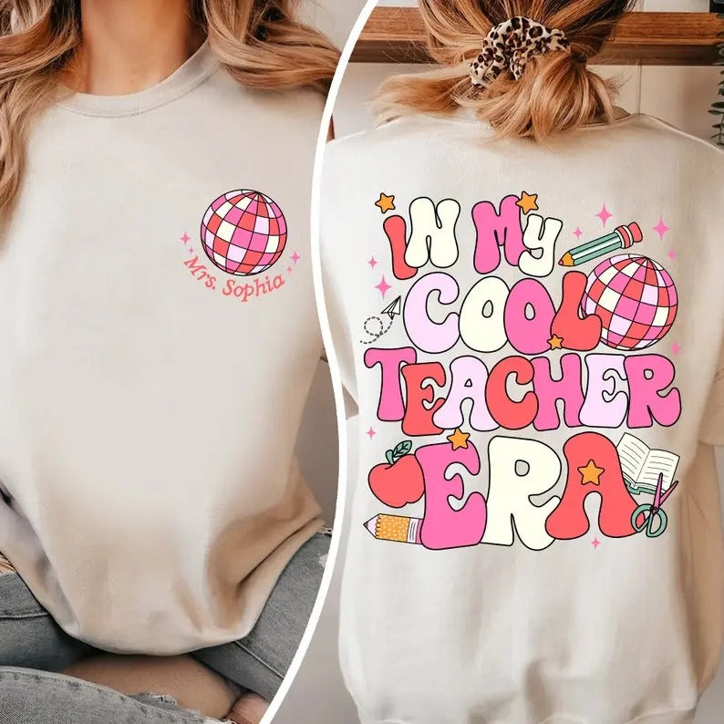 Premium  Personalized In My Cool Teacher Era Sweatshirt, Teacher Custom Name Sweatshirt, Teacher Era Shirt, Teacher...