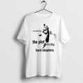 Premium Accepting It The Plot Needs Hard Chapters Tshirts