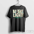 Premium Be The Light Mathew 5 14 Christmas