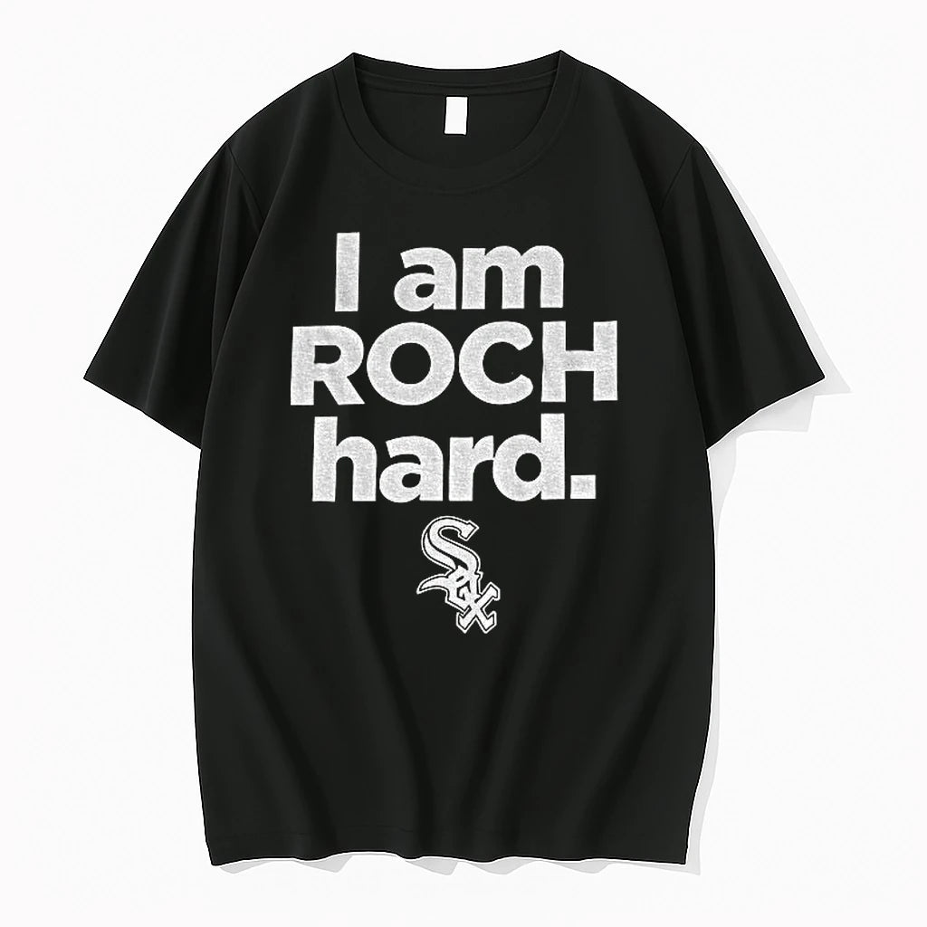Premium Chicago White Sox I Am Roch Hard Tshirts