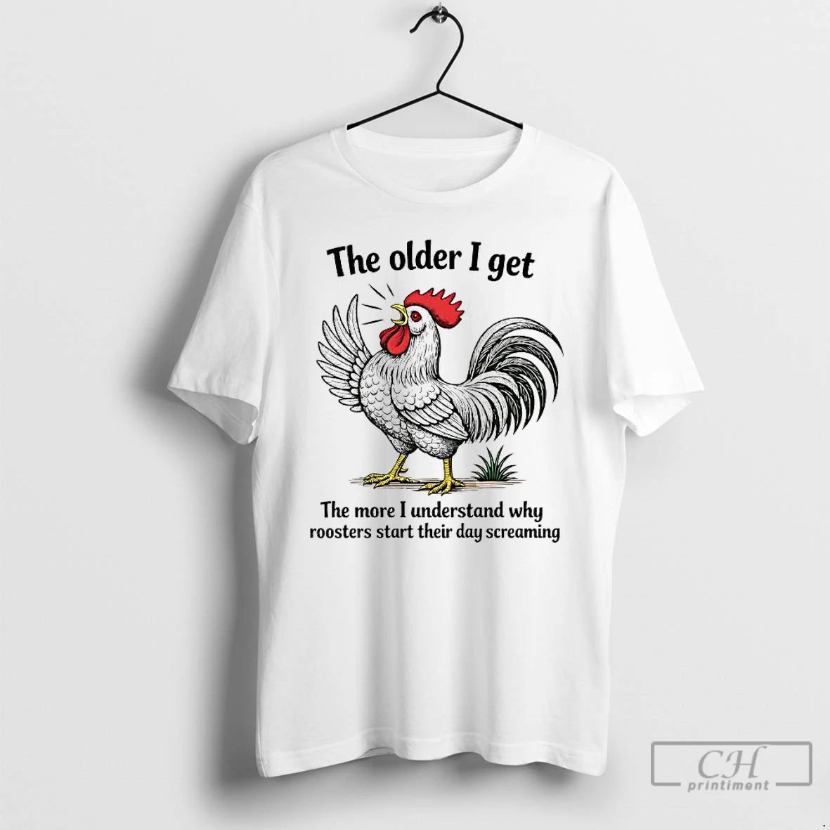 Premium Chicken The Older I Get The More I Understand Why Roosters Start T Shirts Hoodie, Sweatshirt | WearSparks.com