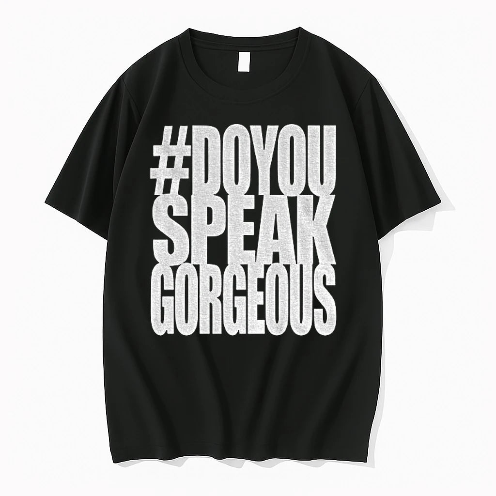 Premium Destroy Lonely Do You Speak Gorgeous Tshirts