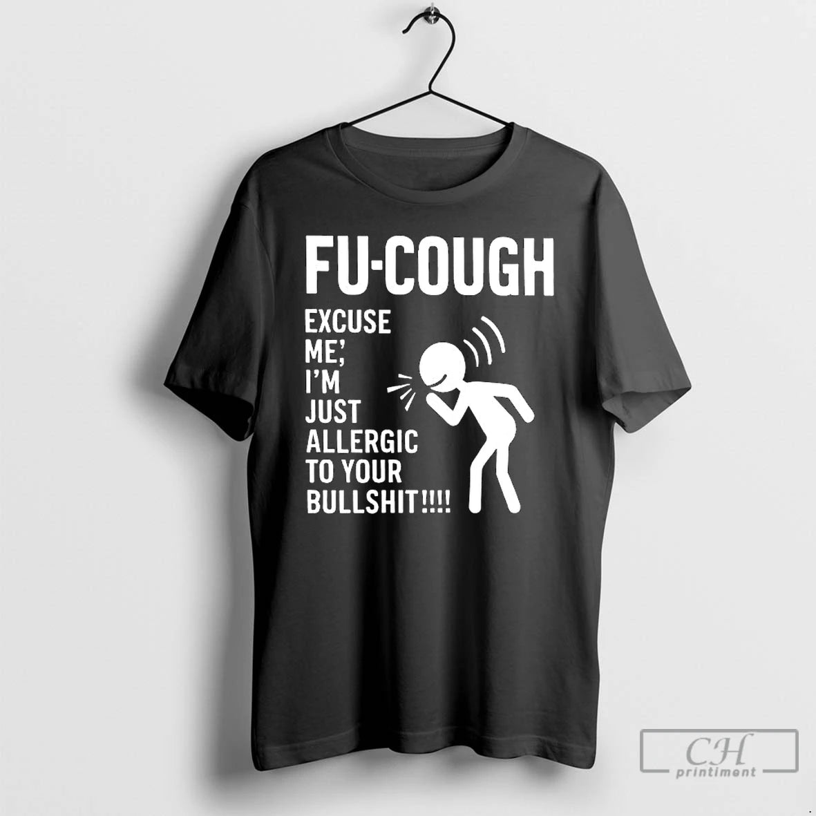 Premium Fu Cough Excuse Im Just Allergic To Your Bullshit T-Shirts, Hoodie, Sweatshirt | WearSparks.com