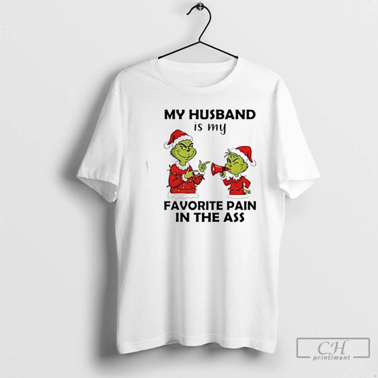 Premium Grinch My Husband Is My Favorite Pain In The Ass Christmas T Shirts Sweater Hoodie, Sweatshirt | WearSparks.com