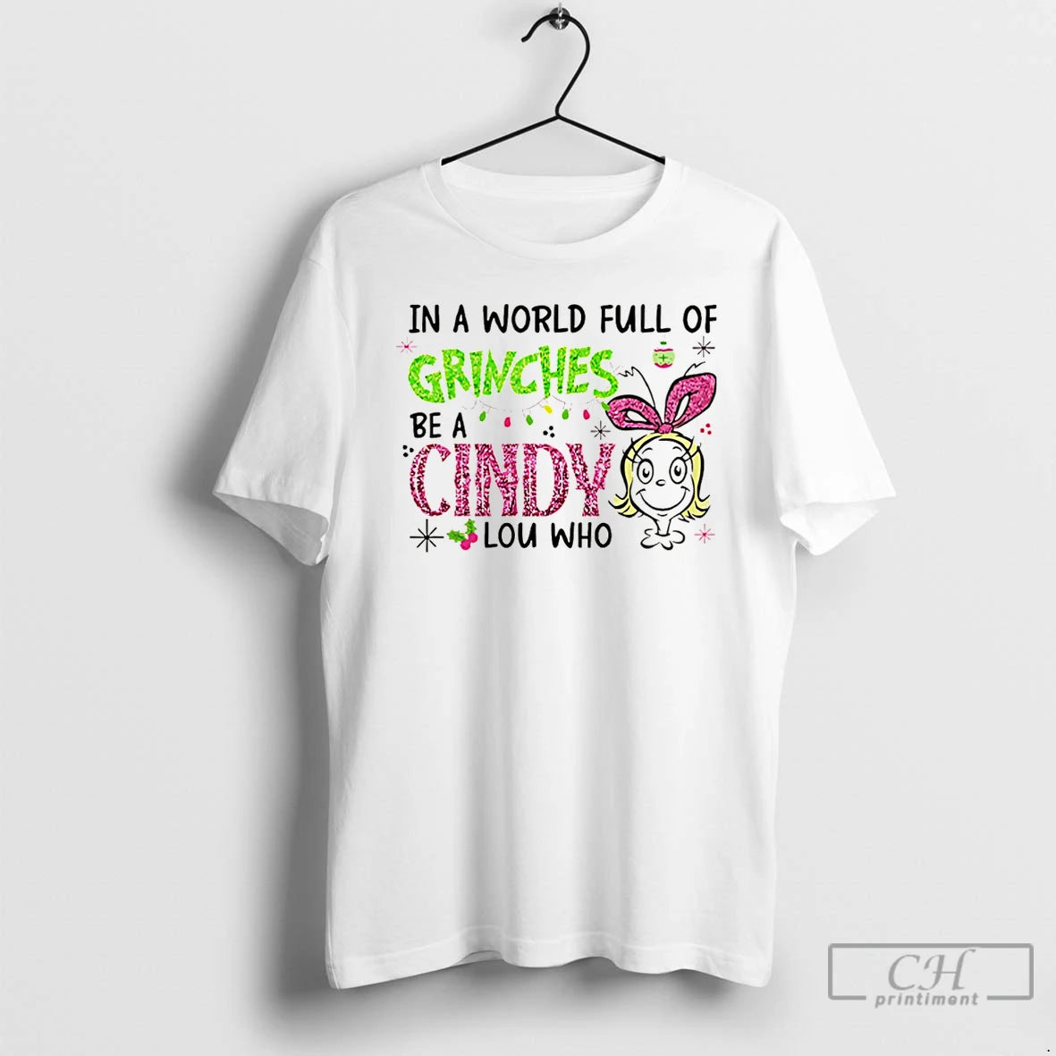 Premium In A World Full Of Grinches Be A Cindy Lou Who Glitter Grinch Christmas T-Shirts, Hoodie, Sweatshirt | WearSparks.com