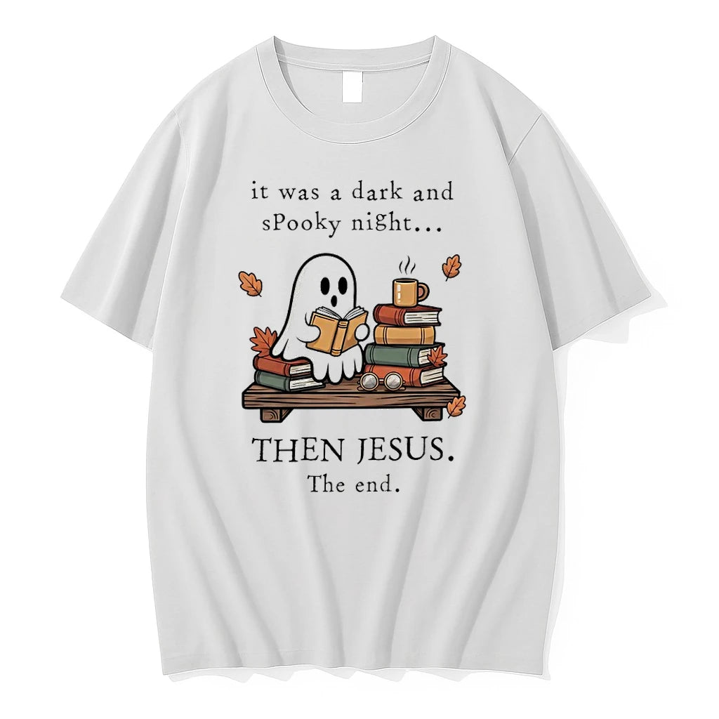 Premium It Was A Dark And Spooky Night Then Jesus The End Halloween Tshirts