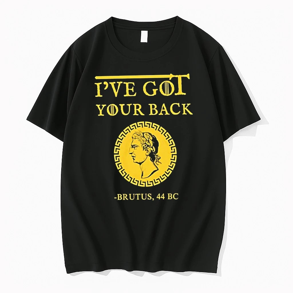 Premium Ive Got Your Back Brutus Tshirts