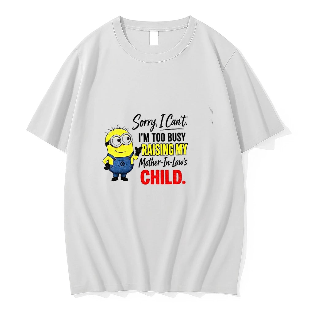 Premium Minion Sorry I Cant Im Too Busy Raising My Mother In Laws Child Tshirts