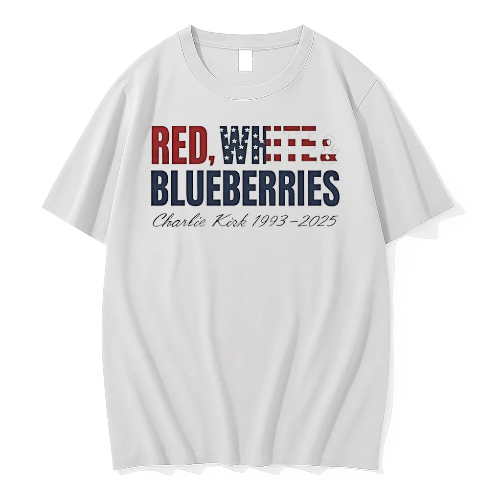 Premium Red White And Blueberries Tribute To Charlie Kirk 1993 2025 Tshirts