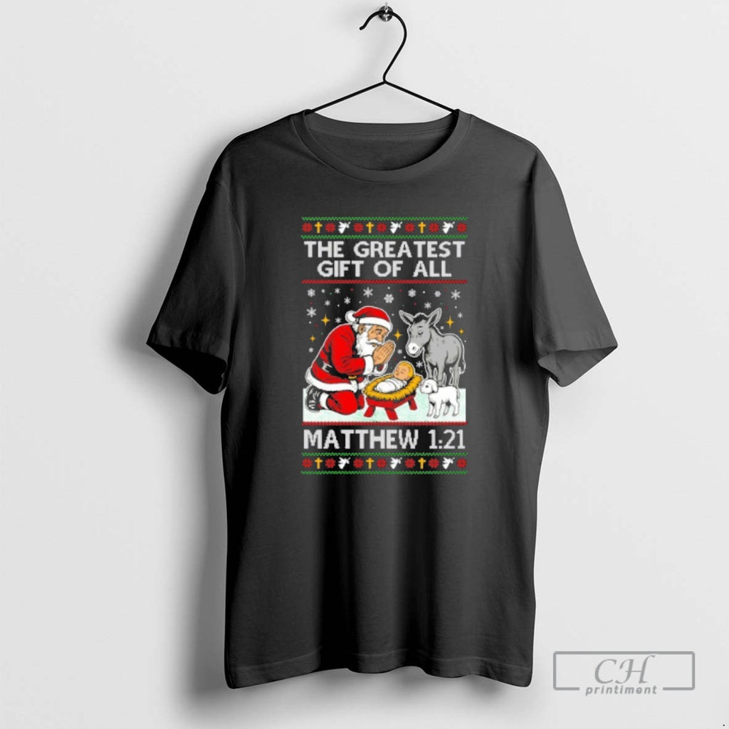 Premium Santa The Greatest Gift Of All Matthew 121 Ugly Christmas Sweat Shirt Sweater