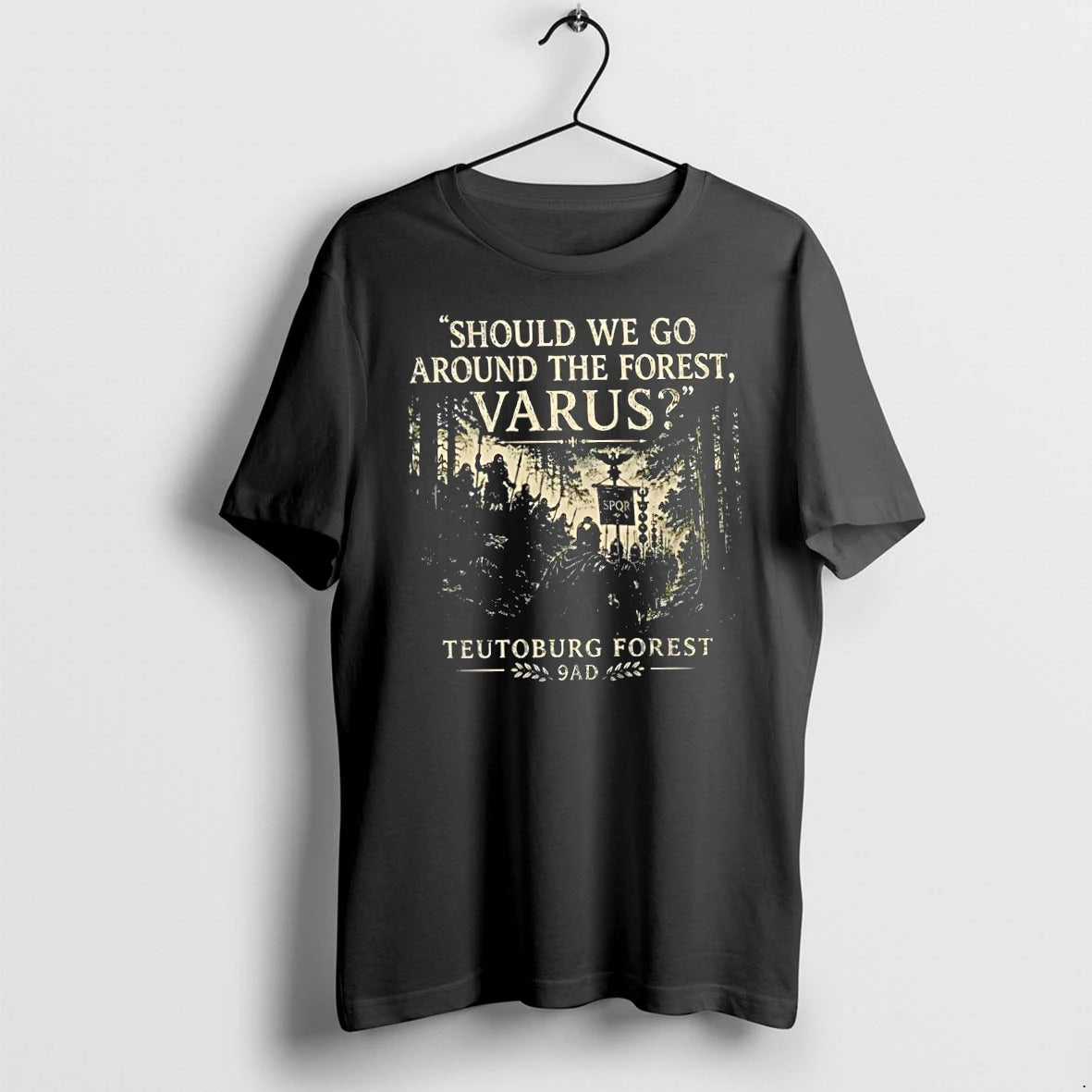 Premium Should We Go Around The Forest Varus Teutoburg Forest 9 Ad Tshirts