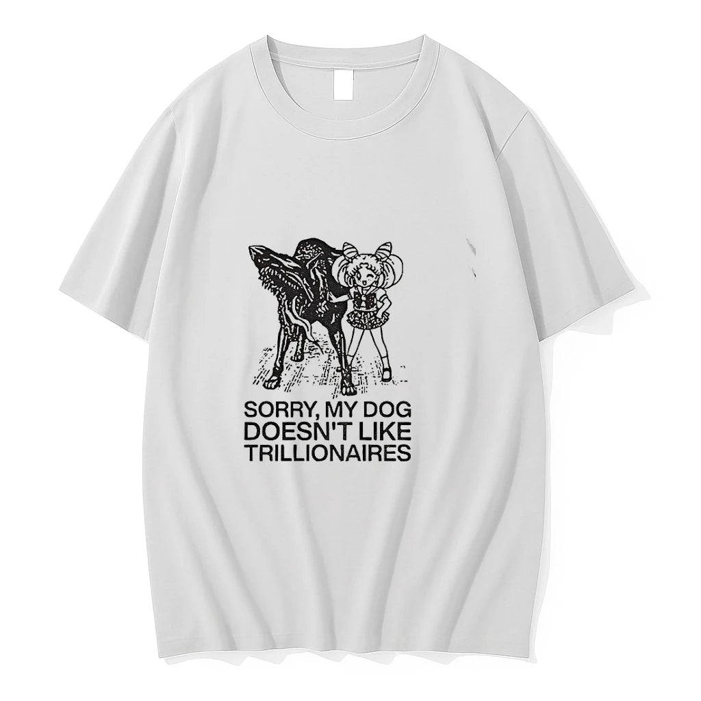 Premium Sorry My Dog Doesnt Like Trillionaires Tshirts